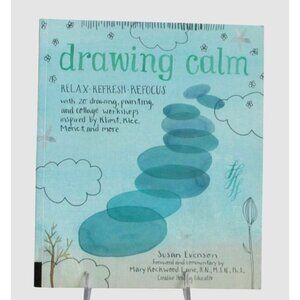 Drawing Calm Book Relax Refresh Refocus 20 Drawing Painting Collaging Techniques